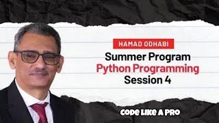 Summer Training Program Computer programming in Python Session 4