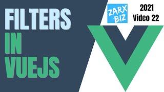 #22  Filters in vuejs  | Vuejs Tutorial | Vuejs for beginners