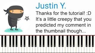 Justin Y. - Piano Tutorial