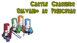 Castle Crashers - Salvando as Princesas