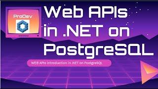 Web APIs in  NET on PostgreSQL   Part 1