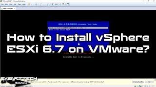 How to Install VMware vSphere Hypervisor ESXi on VMware Workstation | SYSNETTECH Solutions