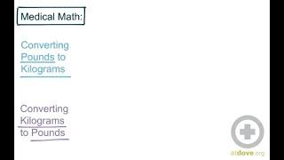 Medical Math: Converting Pounds to Kilograms