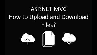 MVC - How to Upload and Download files in ASP.NET MVC C# Tutorial