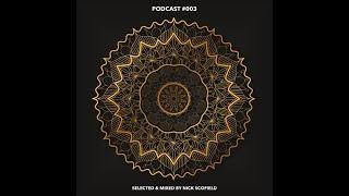 Nick Scofield - Podcast #003