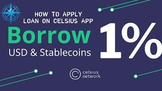 HOW TO APPLY LOAN ON CELSIUS NETWORK APP | BORROW FIAT/ STABLECOIN | TUTORIAL