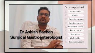 Dr Ashish Sachan I Surgical Gastroenterologist and GI Oncosurgeon at #fortishospital #greaternoida