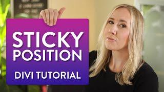 Quick Sticky Position Tutorial // Divi Theme Scrolling Effects