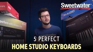 5 Keyboards That are Perfect for Home Studios