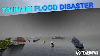 Tsunami Flood Disaster | Teardown