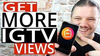 How To Get Views on IGTV - GET MORE FOLLOWS