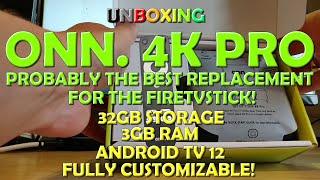 Unboxing Onn 4k Pro - Probably The Best Replacement For the Firestick