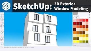 SketchUp 2024 Tutorial: How To Model Windows In SketchUp