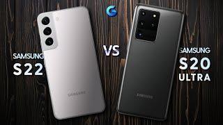 Galaxy S20 Ultra vs S22 5G