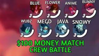 JAVA, SNOWY, MEGD, WUBZ vs AYOBLUE, ANIME, BUNNY, FLOWER  - $100 Money Match - Crew Battle