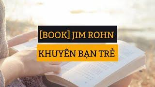 #21 - [Book] Jim Rohn khuyên bạn trẻ