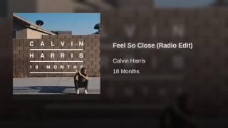 Calvin Harris - Feel So Close