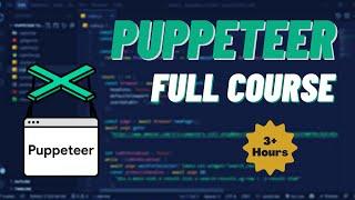 Puppeteer Tutorial - Puppeteer Full Course for Beginners 2022