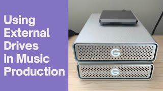 Using External Hard Drives In Music Production (2021)