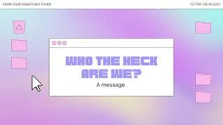 Who the Heck Are we? | Random Productions