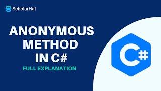 Anonymous Method in C# | C# Tutorial