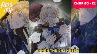 Chap 20 - 21 | Khốn thú chi nhiễm : Tình địch xuất hiện | Review Đam Mỹ