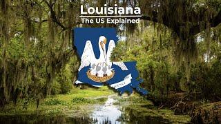 Louisiana - The US Explained