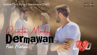 Cinta Modus Dermawan - Pian Maruni (Official Musik Video) | CMD