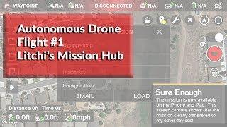 Autonomous Drone Flight - The Litchi Mission Hub for DJI Drones