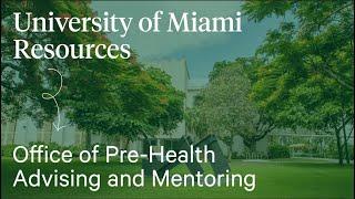 University of Miami: Office of Pre-Health Advising and Mentoring