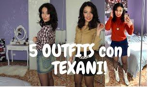 5 OUTFIT Con gli Stivali TEXANI!!