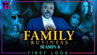 The Family Business Season 6 First Look Teaser | BET+ | Release Date & More