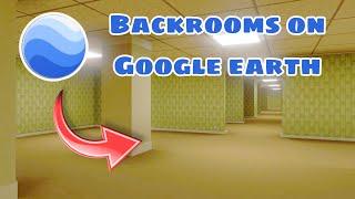 All the BACKROOMS found on GOOGLE EARTH!  Backrooms
