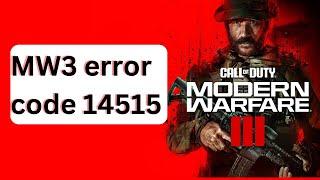 How to fix mw3 error code 14515