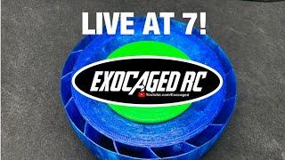 Exocaged RC LIVE WITH NEW STUFF