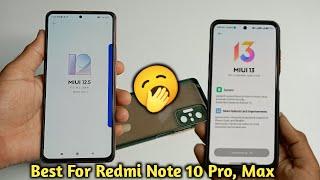 Miui 13 vs Miui 12.5 Redmi Note 10 Pro | Redmi Note 10 Pro max Best Miui Version