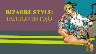 Bizarre Style: Fashion In Jojo