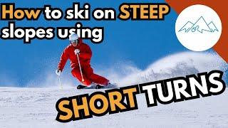 How to ski steep slopes using short turns | How to ski steep slopes in control | Hockey Stops