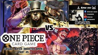 One Piece Card Game Casual Match Booster OP09 (Part 25) - Rob Lucci CP0 vs Capt "Eutass" Kid