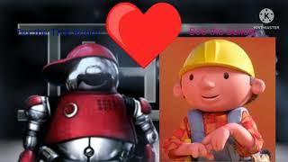 Tex the THX Robot x Bob the Builder In Love