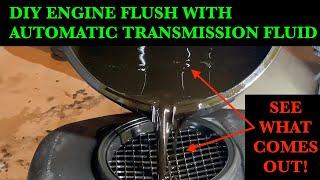 DIY Engine Flush using Automatic Transmission Fluid
