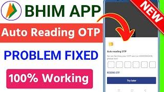 bhim app otp auto read problem | bhim upi otp auto read problem  auto reading otp problem in bhim