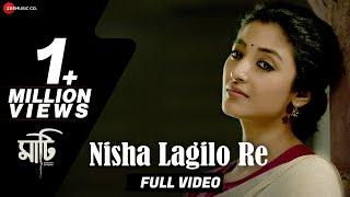 Nisha Lagilo Re - Full Video | Maati | Adil Hussain & Paoli Dam | Shantanu Ghosh & Choir