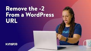 How To Remove the -2 From a WordPress URL