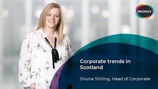 Corporate trends in Scotland | Brodies LLP