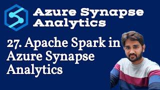 27. Apache Spark in Azure Synapse Analytics
