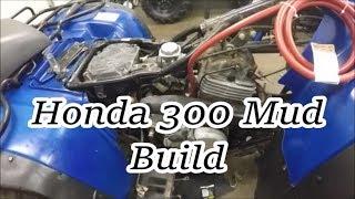 Honda 300 Fourtrax Build for Mud Nats