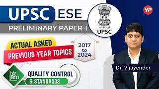 UPSC ESE All Quality Control & Standards PYQ Important topics 2017 to 2024 prelims paper I