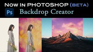 PHOTOSHOP BETA (NEW BACKDROP CREATOR) Create Backdrops Using Ai