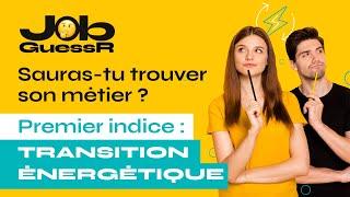 JobGuessR - Métiers de la transition énergétique - épisode #1